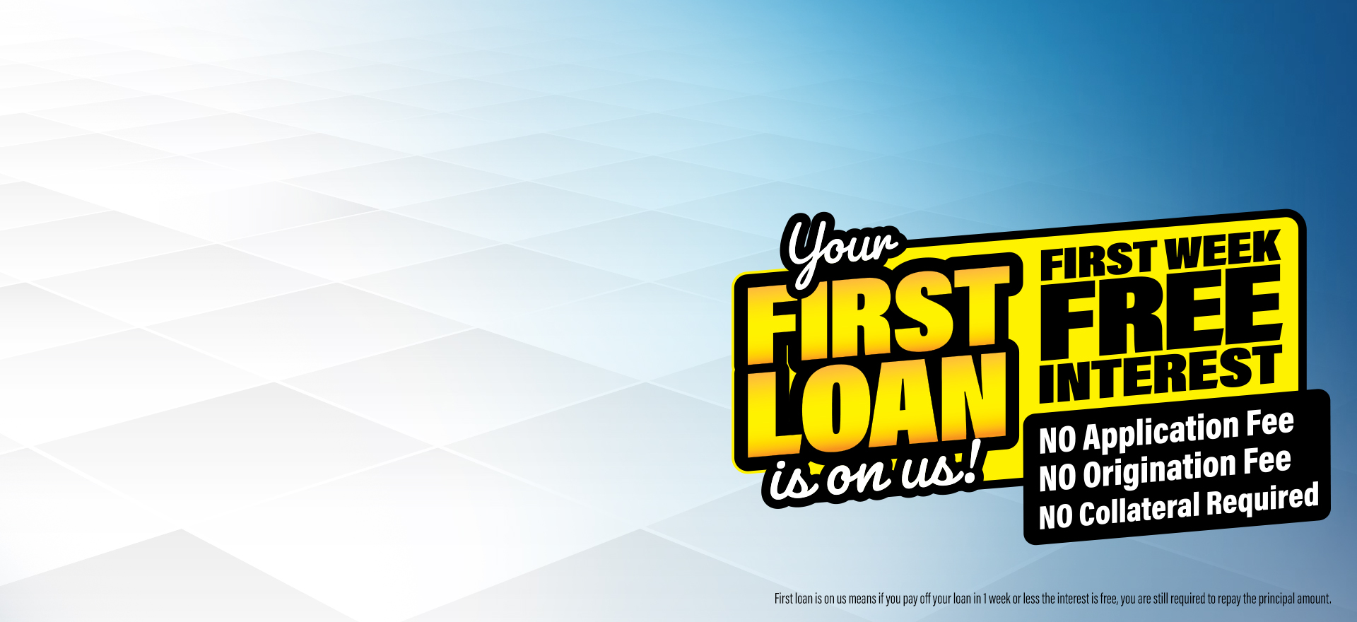 Your First Loan is on Us