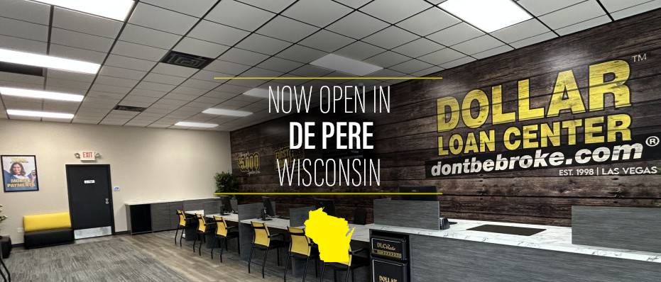 Dollar Loan Center De Pere, Wisconsin is Now Open!